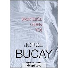 Birlikteliğe Giden Yol - Jorge Bucay