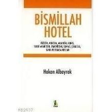 Bismillah Hotel - Hakan Albayrak