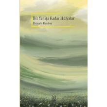 Bit Yeniği Kadar Hülyalar - Luna Yayınları
