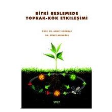 Bitki Beslemede Toprak - Kök Etkileşimi - Güney Akınoğlu