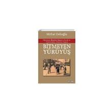 Bitmeyen Yürüyüş - Mithat Delioğlu