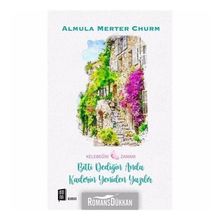 Bitti Dediğin Anda Kaderin Yeniden Yazılır - Almula Merter Churm