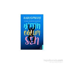 Bittin Oğlum Sen - İlker Özmestçi