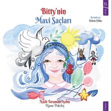 Bitty'nin Mavi Saçları - Nazlı Toraman Aydın