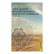Biyografi Net Yayıncılık Şiir Diliyle Yüce Allah'ın En Güzel İsimleri ve Kur'an'dan Yansımalar
