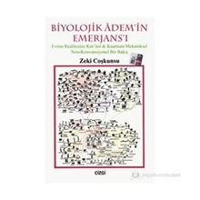 BIYOLOJIK ADEM'IN EMERJANS'I EVRIM REALITESINE KUR'ANI-KUANTUM MEKANIKSEL NON-KONVANSIYONEL BIR BAKIŞ - ZEKI COŞKUNSU