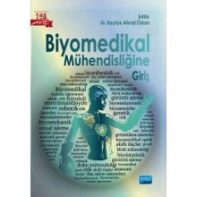 Biyomedikal Mühendisliğine Giriş Nobel Akademik Yayıncılık