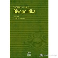 BIYOPOLITIKA - THOMAS LEMKE