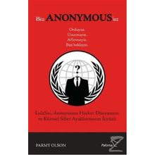 Biz Anonymous'uz - Parmy Olson