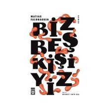 Biz Beş Kişiyiz - Matias Faldbakken