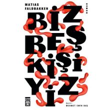 Biz Beş Kişiyiz Timaş Yayınları