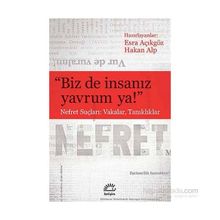 Biz de İnsanız Yavrum ya!” - Esra Açıkgöz Hakan Alp