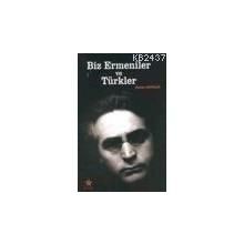 BIZ ERMENILER VE TÜRKLER - ŞAHAN NATALIE