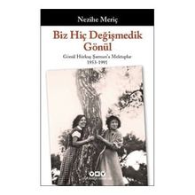 Biz Hiç Değişmedik Gönül - Nezihe Meriç