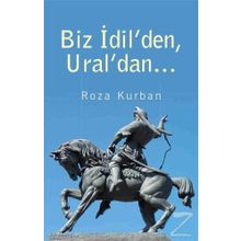 Biz İdil'den, Ural'dan - Roza Kurban