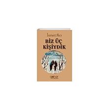 Biz Üç Kişiydik - İsmet Acı