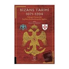 Bizans Tarihi 1071 - 1204 Akademisyen Kitabevi