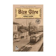 Bize Göre - Ahmet Haşim