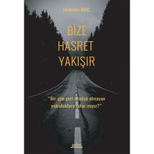 Bize Hasret Yakışır - Hüseyin Baç