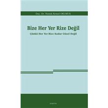 Bize Her Yer Rize Değil - Namık Kemal Okumuş
