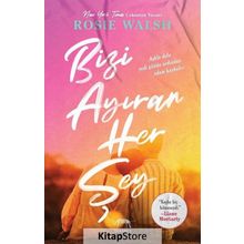 Bizi Ayıran Her Şey-Rosie Walsh