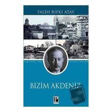 Bizim Akdeniz - Falih Rıfkı Atay