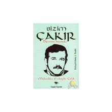 BIZIM ÇAKIR DEVRIM HAMALI - MUKADDES ERDOĞDU ÇELİK