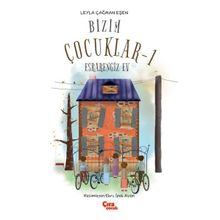 Bizim Çocuklar 1 Esrarengiz Ev - Leyla Çağman