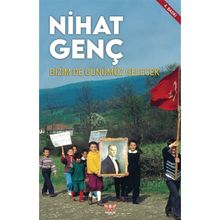Bizim De Günümüz Gelecek - Nihat Genç