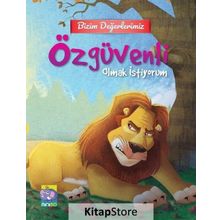 Bizim Değerlerimiz - Özgüvenli Olmak İstiyorum - Kolektif