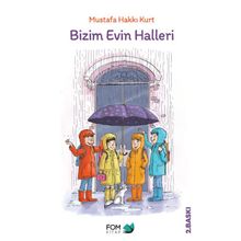 Bizim Evin Halleri - Mustafa Hakkı Kurt
