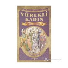 BIZIM KAHRAMANLARIMIZ 4 - YÜREKLI KADIN NENE HATUN - İBRAHIM ÜNSAL