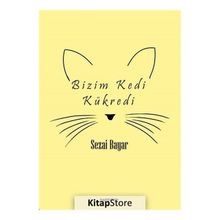 Bizim Kedi Kükredi - Sezai Bayar