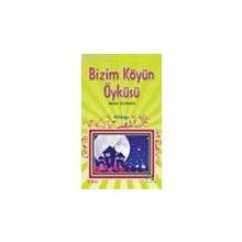 BIZIM KÖYÜN ÖYKÜSÜ - MAHIR DUMAN