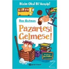 Bizim Okul Bi'Acayip! Pazartesi Gelmese!