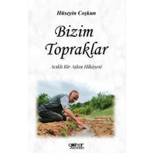 Bizim Topraklar - Hüseyin Coşkun - Gülnar Yayınları