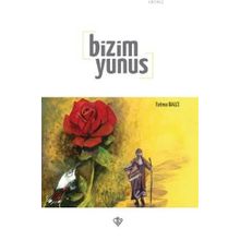 Bizim Yunus-Türkiye Diyanet Vakfı Yayınları