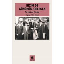 Bizimde Günümüz Gelecek - Savaş Al Kitabı - Ayrıntı Yayınları