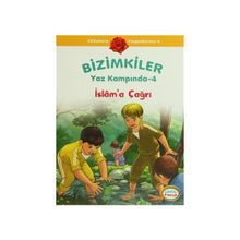 BIZIMKILER YAZ KAMPINDA - 4 İSLÂMA ÇAĞRI - AYŞE ALKAN SARIÇIÇEK