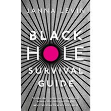 Black Hole Survival Guide - Janna Levin