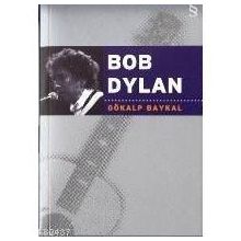 BOB DYLAN - GÖKALP BAYKAL