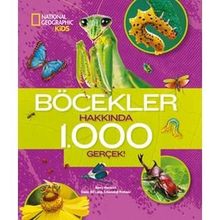 Böcekler Hakkında 1000 Gerçek - National Geographic Kids