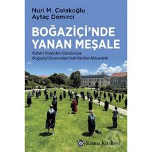 Boğaziçi’nde Yanan Meşale - Nuri M. Çolakoğlu Aytaç Demirci