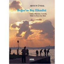 Boğazın Beş Efendisi - Artun Ünsal