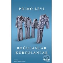 Boğulanlar Kurtulanlar - Primo Levi