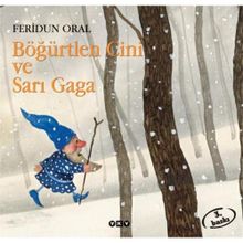 Böğürtlen Cini ve Sarı Gaga - Feridun Oral