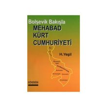 BOLŞEVİK BAKIŞLA MEHABAD KÜRT CUMHURIYETI - H. YEŞİL
