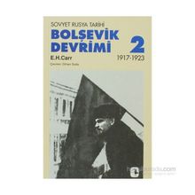 BOLŞEVİK DEVRIMI 2 - SOVYET RUSYA TARIHI 1917-1923 - EDWARD HALLETT CARR