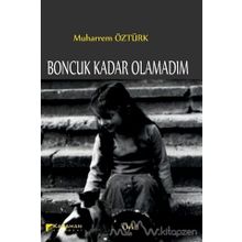 Boncuk Kadar Olamadım - Muharrem Öztürk