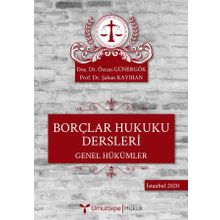 BORÇLAR HUKUKU DERSLERI GENEL HÜKÜMLER - İBRAHIM KAPLAN